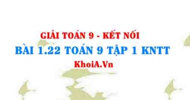 Bài 1.22 SGK Toán 9 tập 1 Kết nối tri thức
